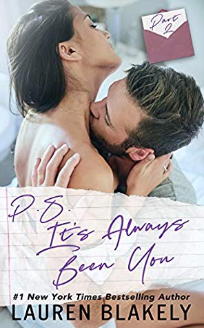 P.S. It's Always Been You: Part 2